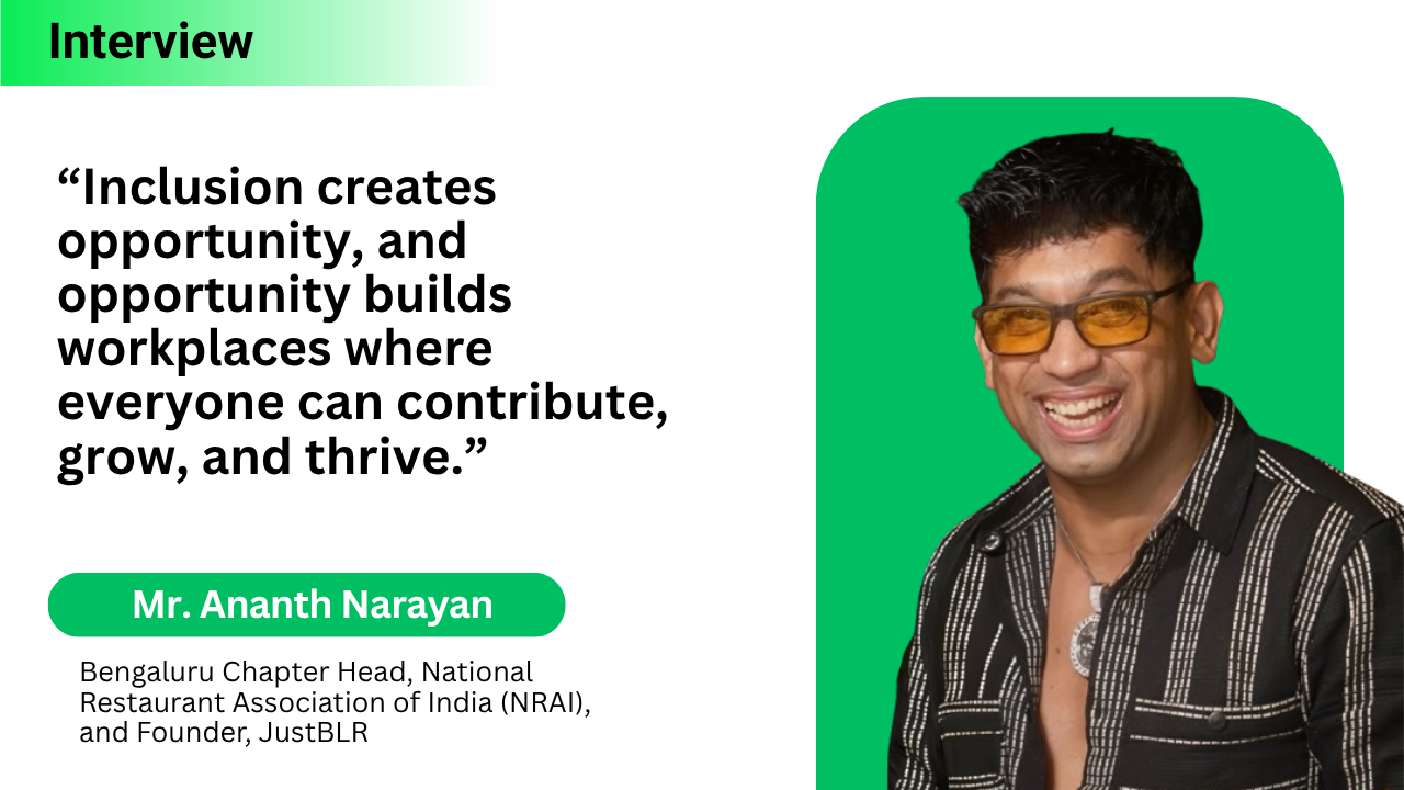Building an Inclusive Hospitality Workforce: Ananth Narayan on NRAI Bengaluru’s Vision